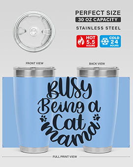 Busy Being A Cat Mama Style 80#- cat- Tumbler