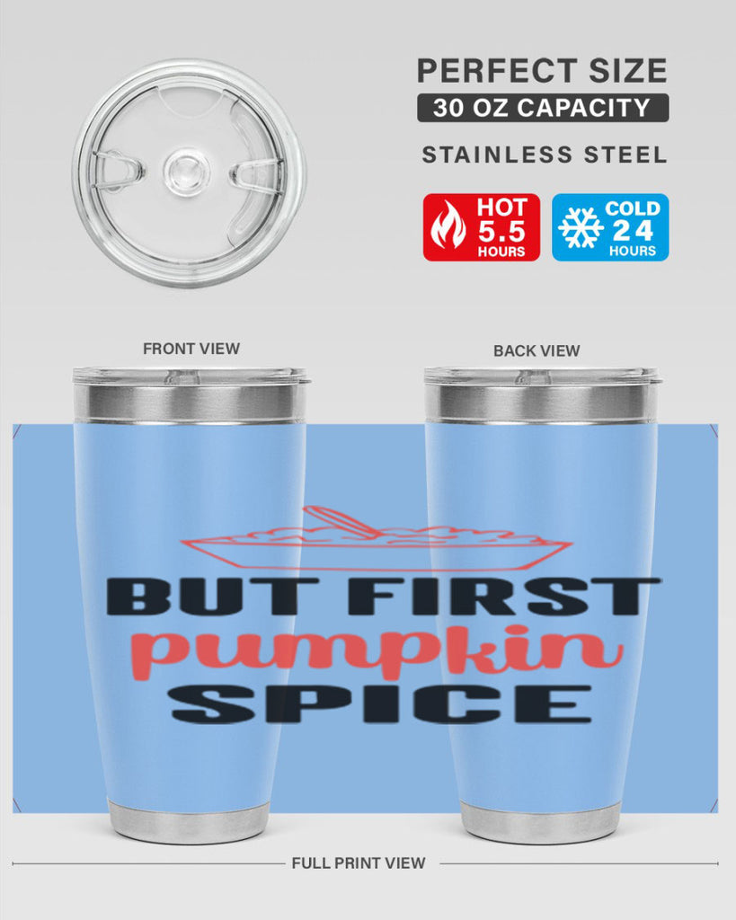 But first pumpkin spice 55#- fall- Tumbler