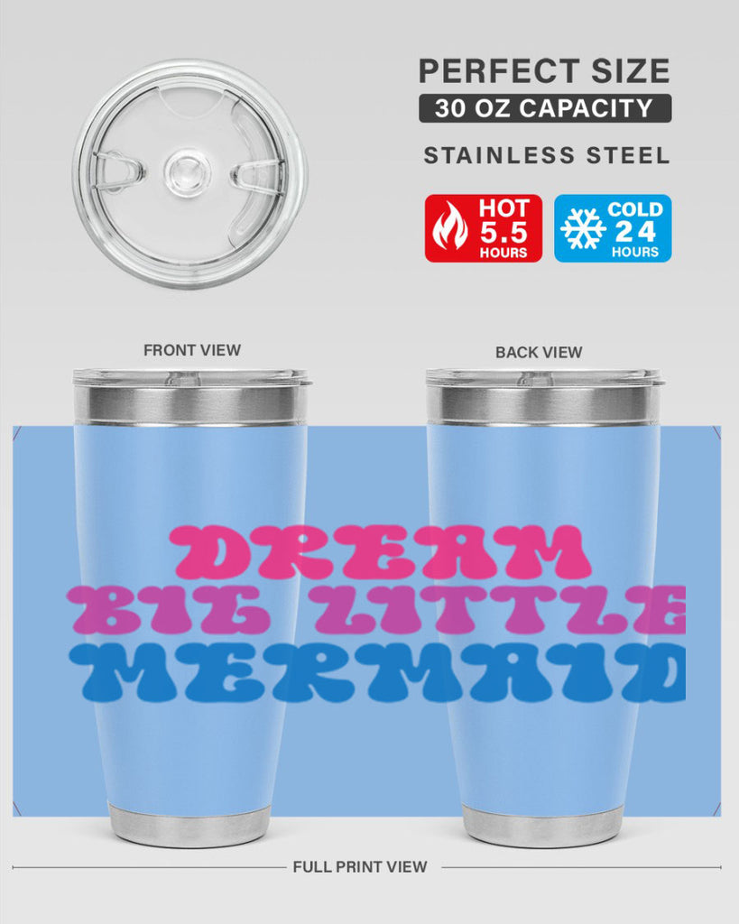 Dream Big Little Mermaid 114#- mermaid- Tumbler
