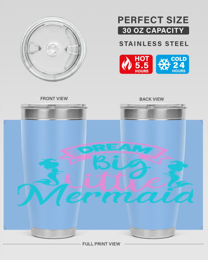 Dream Big Little Mermaid 122#- mermaid- Tumbler