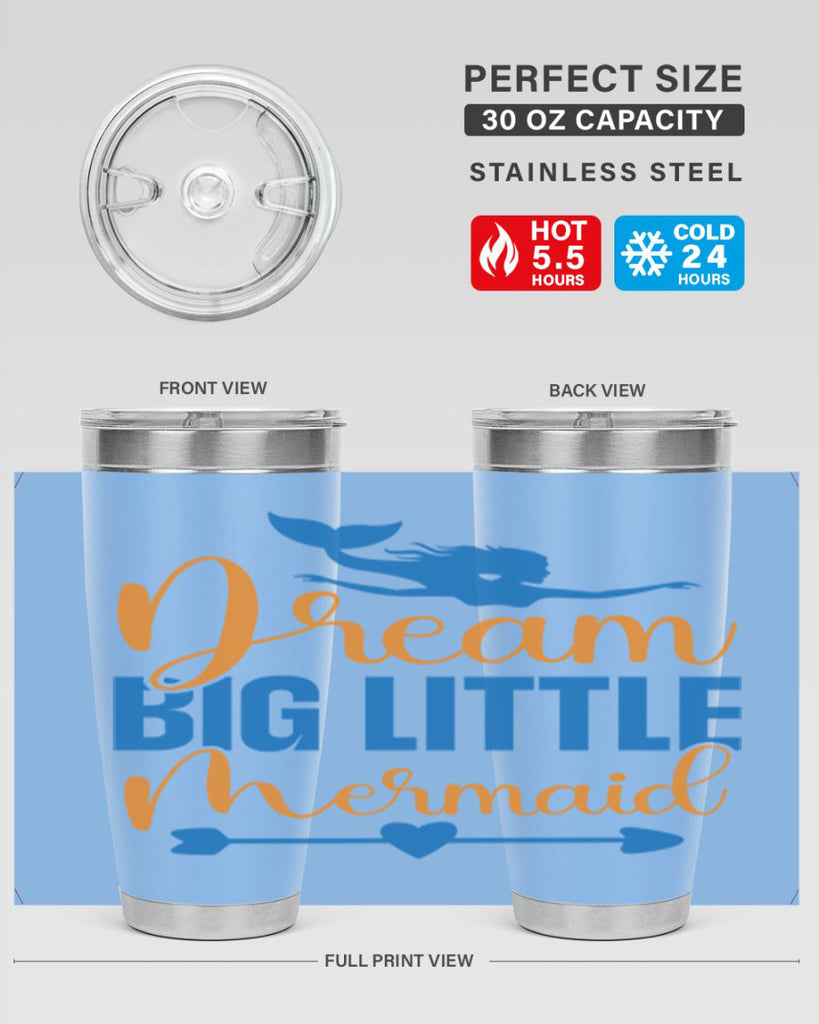 Dream Big Little Mermaid 123#- mermaid- Tumbler