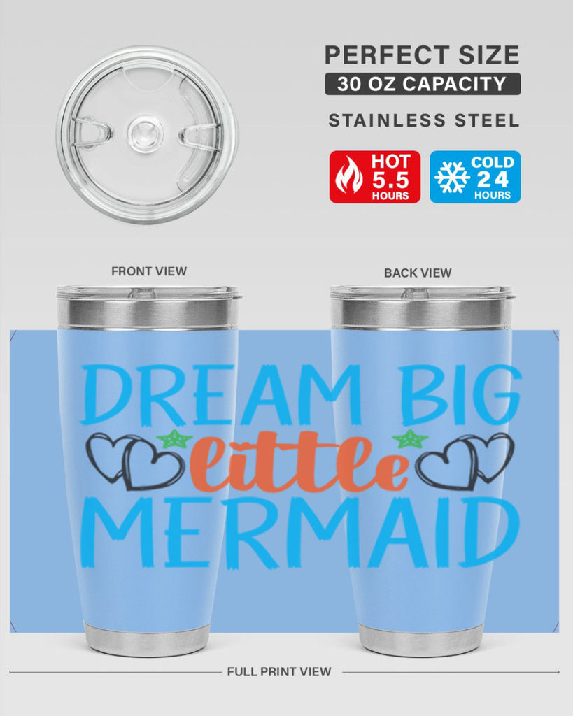 Dream Big Little Mermaid 128#- mermaid- Tumbler