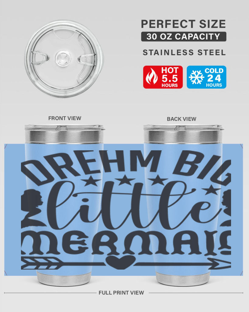 Dream big little mermaid 129#- mermaid- Tumbler