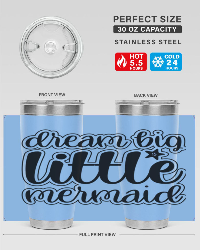 Dream big little mermaid 130#- mermaid- Tumbler
