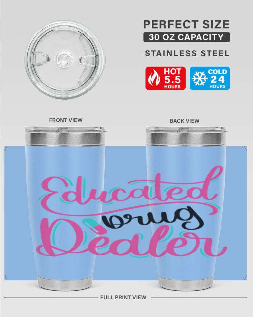 Educated Drug Dealer Style Style 196#- nurse- tumbler
