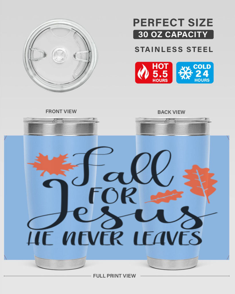 Fall For Jesus He Never Leaves 101#- fall- Tumbler
