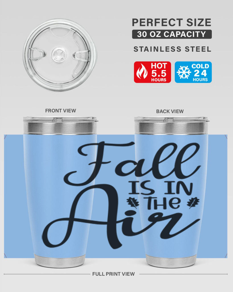 Fall Is In The Air 111#- fall- Tumbler