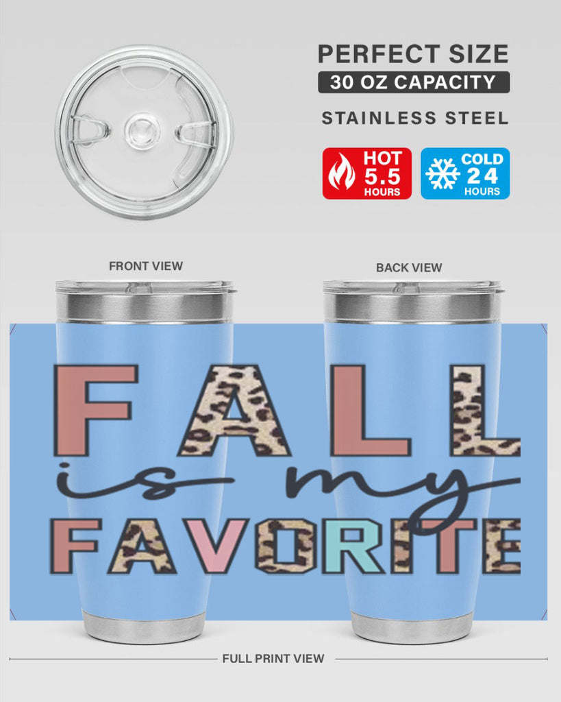 Fall Is My Favorite 120#- fall- Tumbler