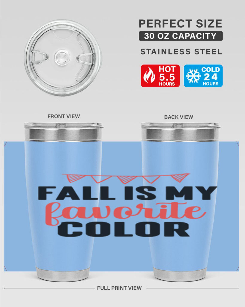 Fall is my favorite color 117#- fall- Tumbler