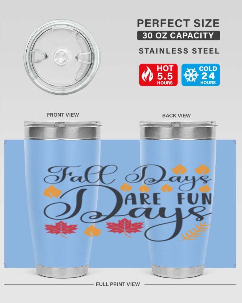 Falldaysarefundays 148#- fall- Tumbler