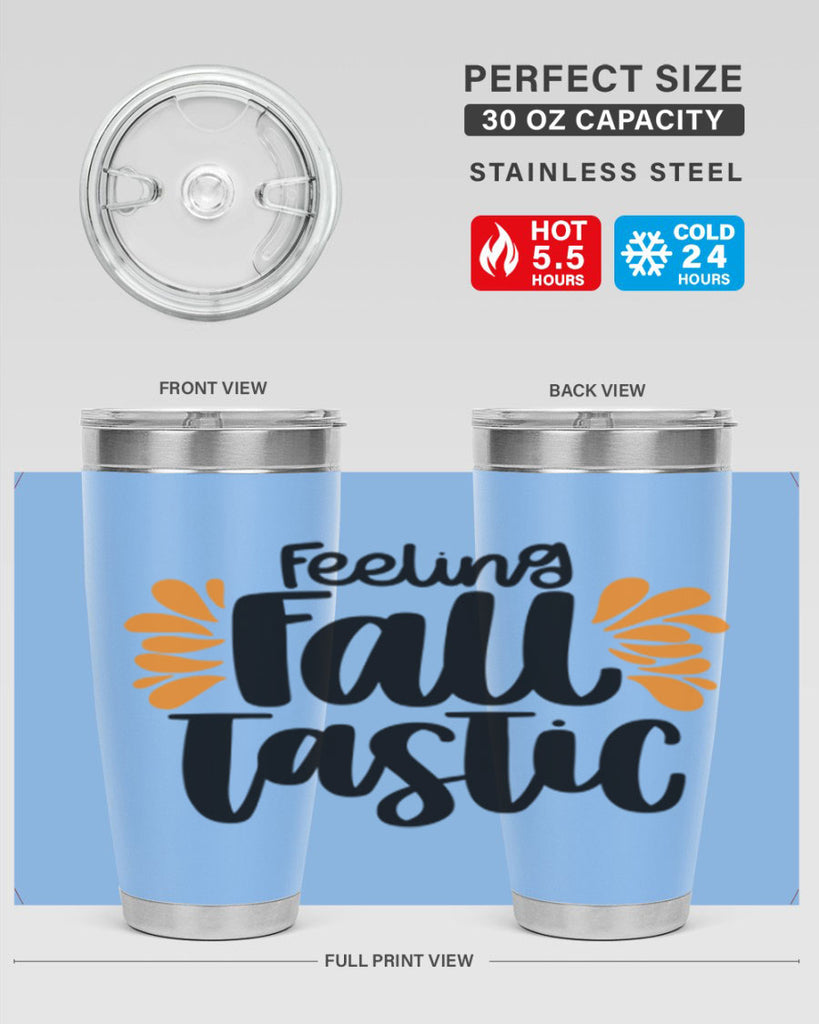 Feeling Fall Tastic 488#- fall- Tumbler