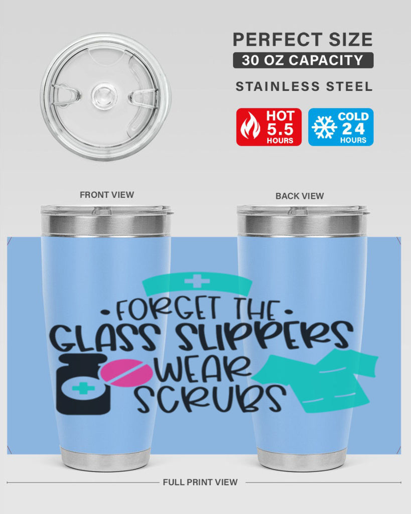 Forget The Glass Slippers Wear Scrubs Style Style 186#- nurse- tumbler
