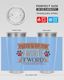 Foster is My nd Favorite FWord Style 11#- cat- Tumbler