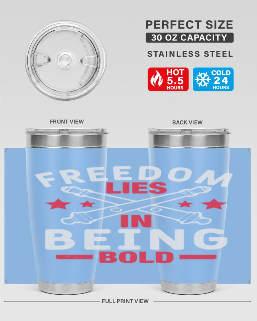 Freedom lies in being Bold Style 8#- Fourt Of July- Tumbler