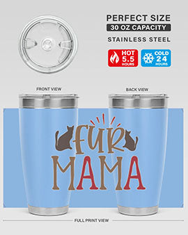 Fur Mama Style 13#- cat- Tumbler