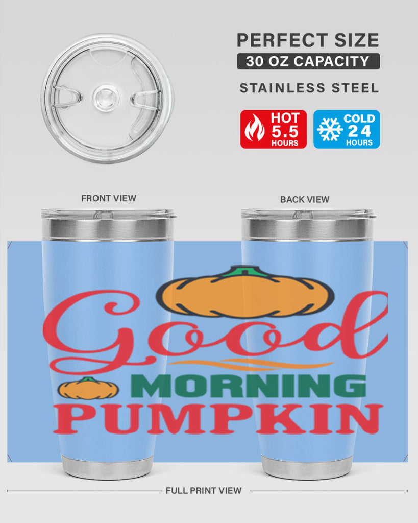 GoodMorningPumpkin 211#- fall- Tumbler