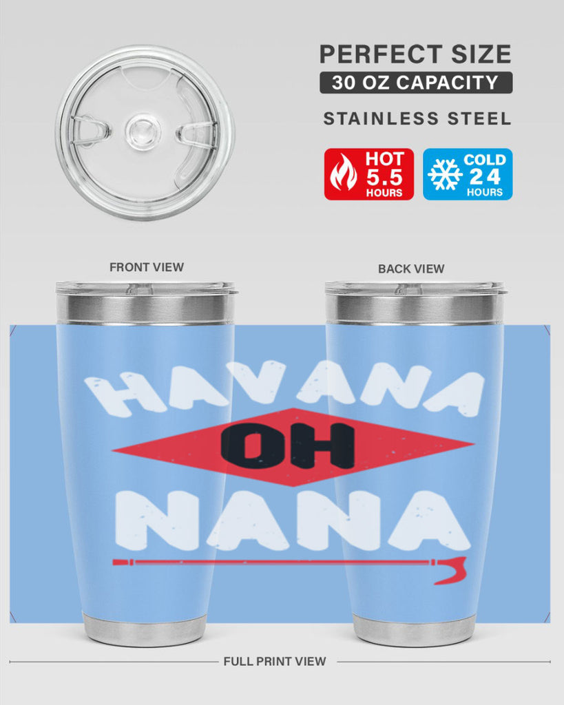 HAVANA OH NANA 104#- grandma - nana- Tumbler