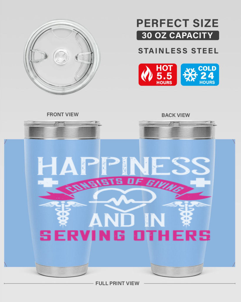 Happiness…consists of giving and in serving others Style 324#- nurse- tumbler