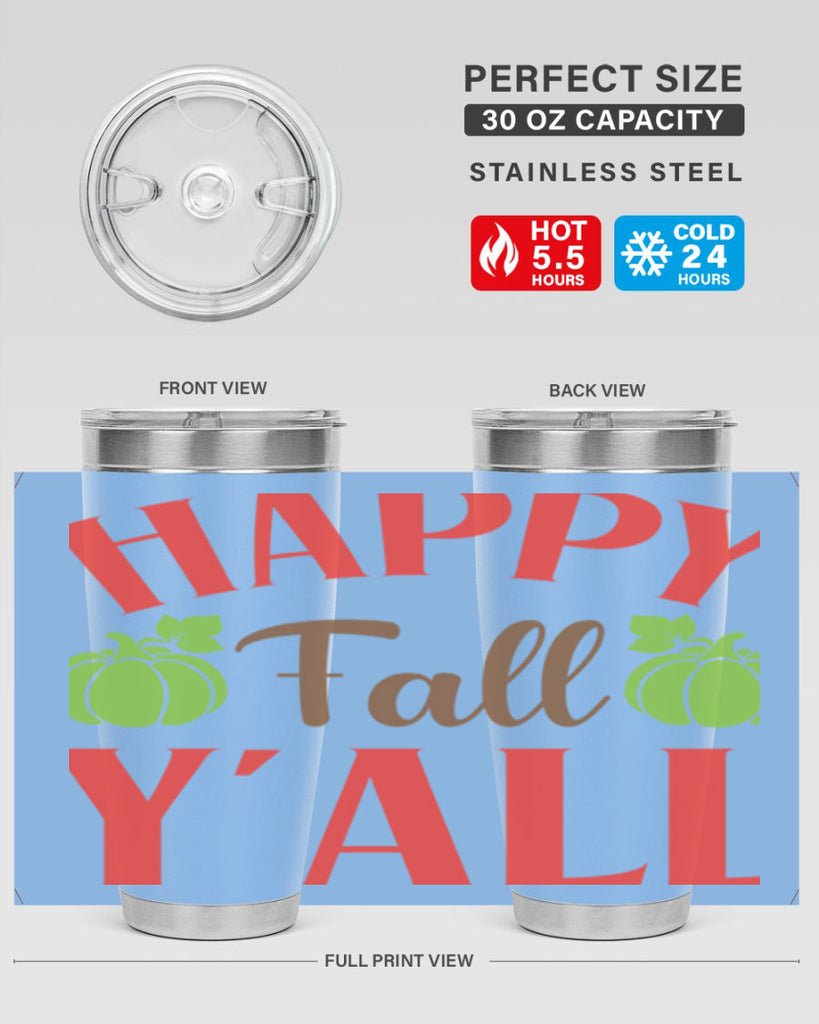 Happy Fall Y all 223#- fall- Tumbler