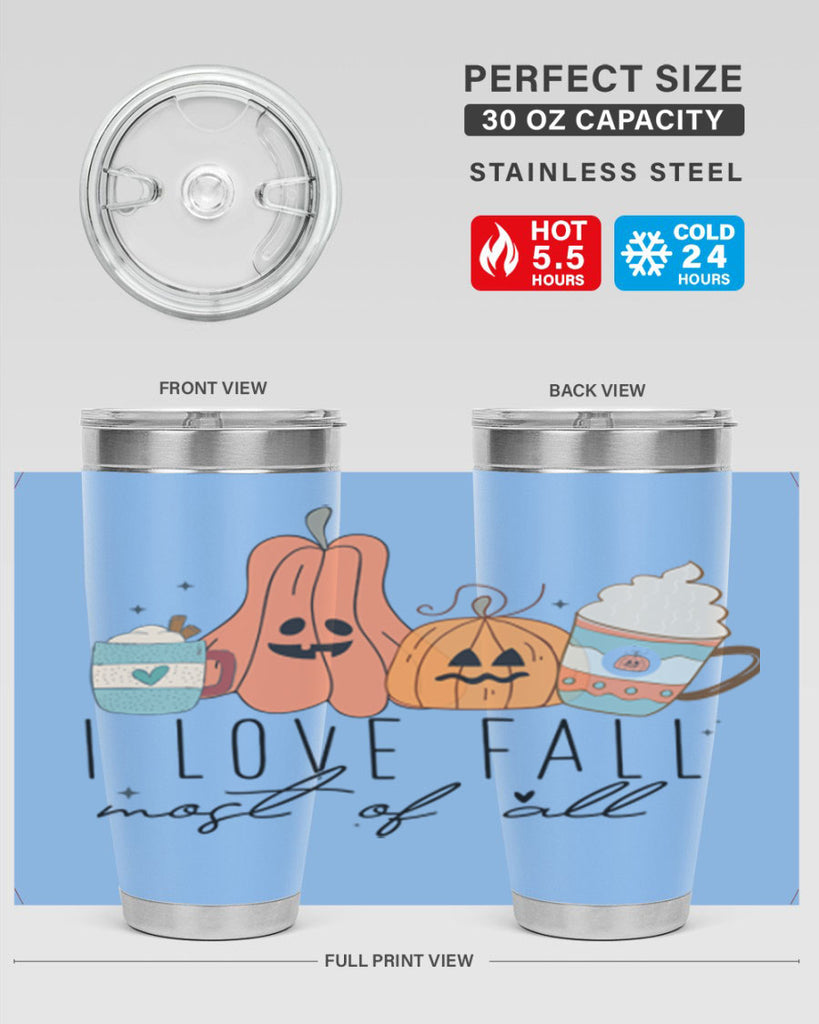 I Love Fall Most Of All 335#- fall- Tumbler