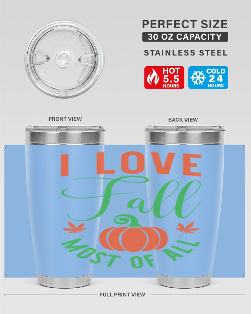 I Love Fall Most of All 331#- fall- Tumbler
