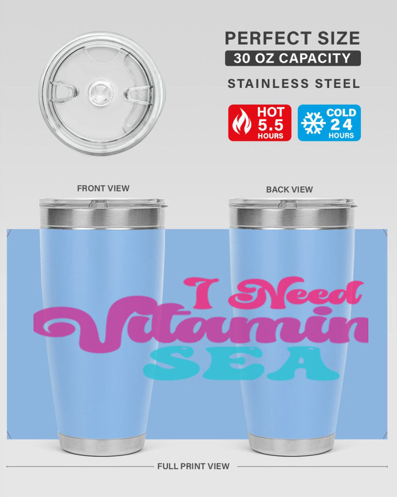 I Need Vitamin Sea 217#- mermaid- Tumbler