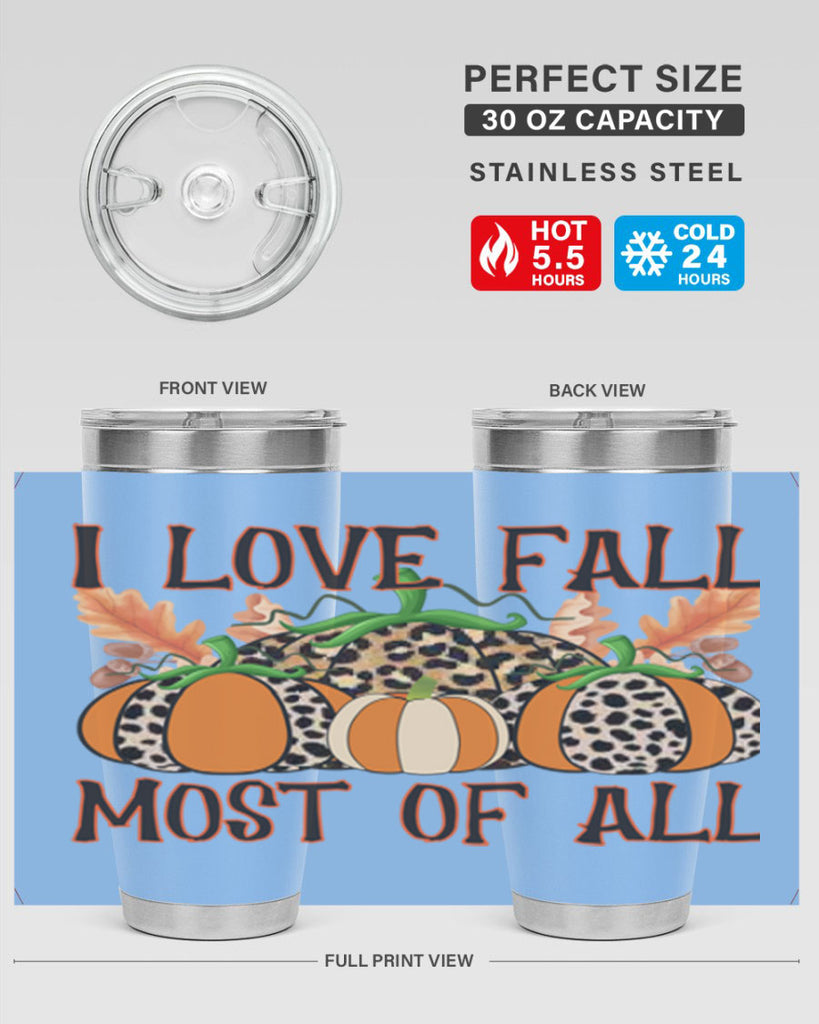I love fall most of all 333#- fall- Tumbler
