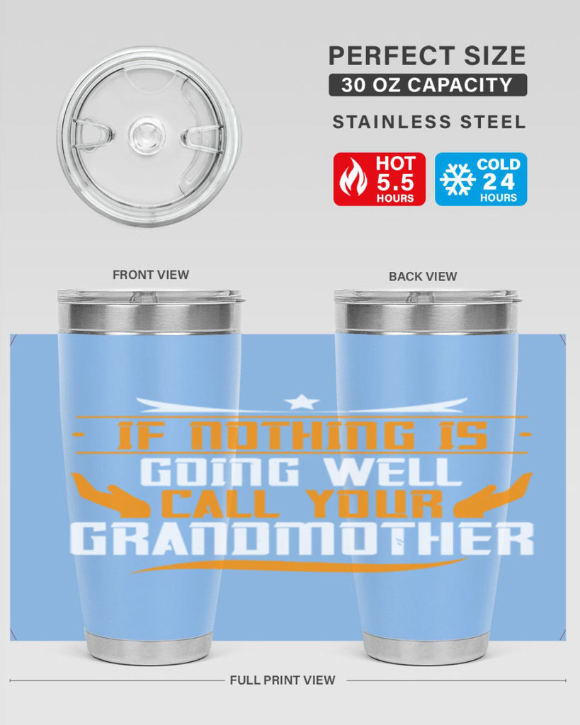 If nothing is going well 69#- grandma - nana- Tumbler