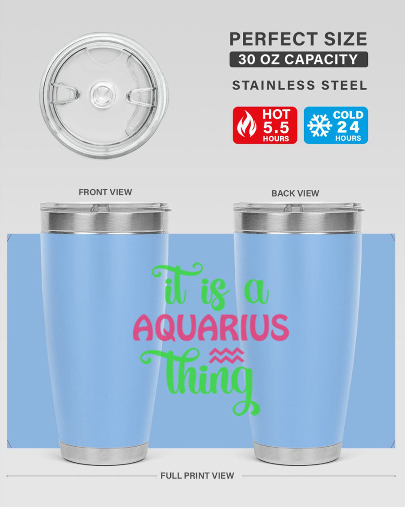 It is a aquarius thing 252#- zodiac- Tumbler