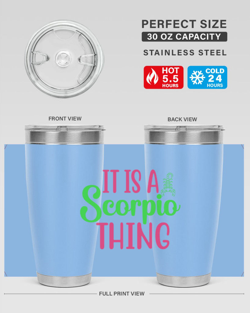 It is a scorpio thing 258#- zodiac- Tumbler