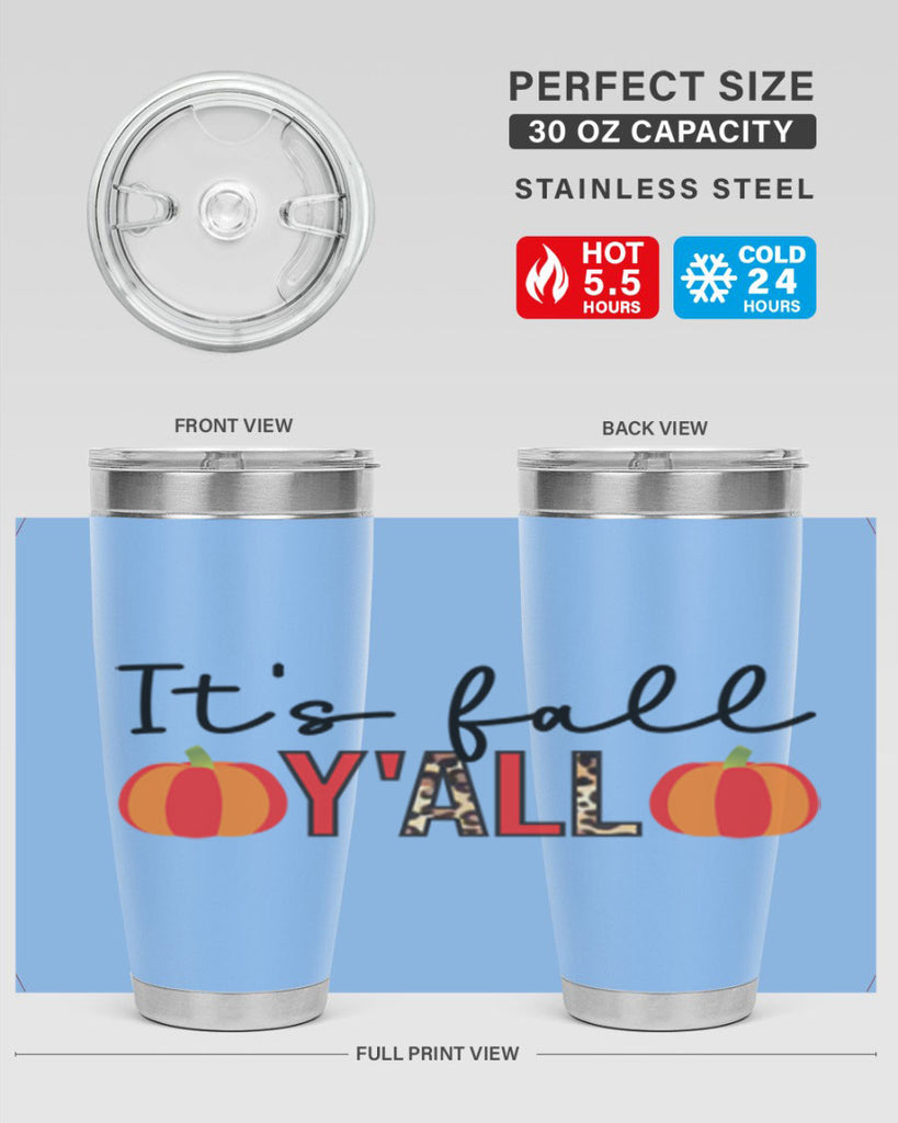 It s fall y all 364#- fall- Tumbler