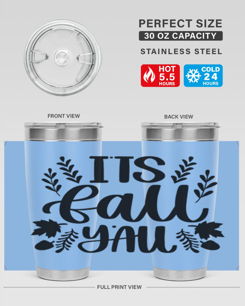 Its Fall Yall 500#- fall- Tumbler