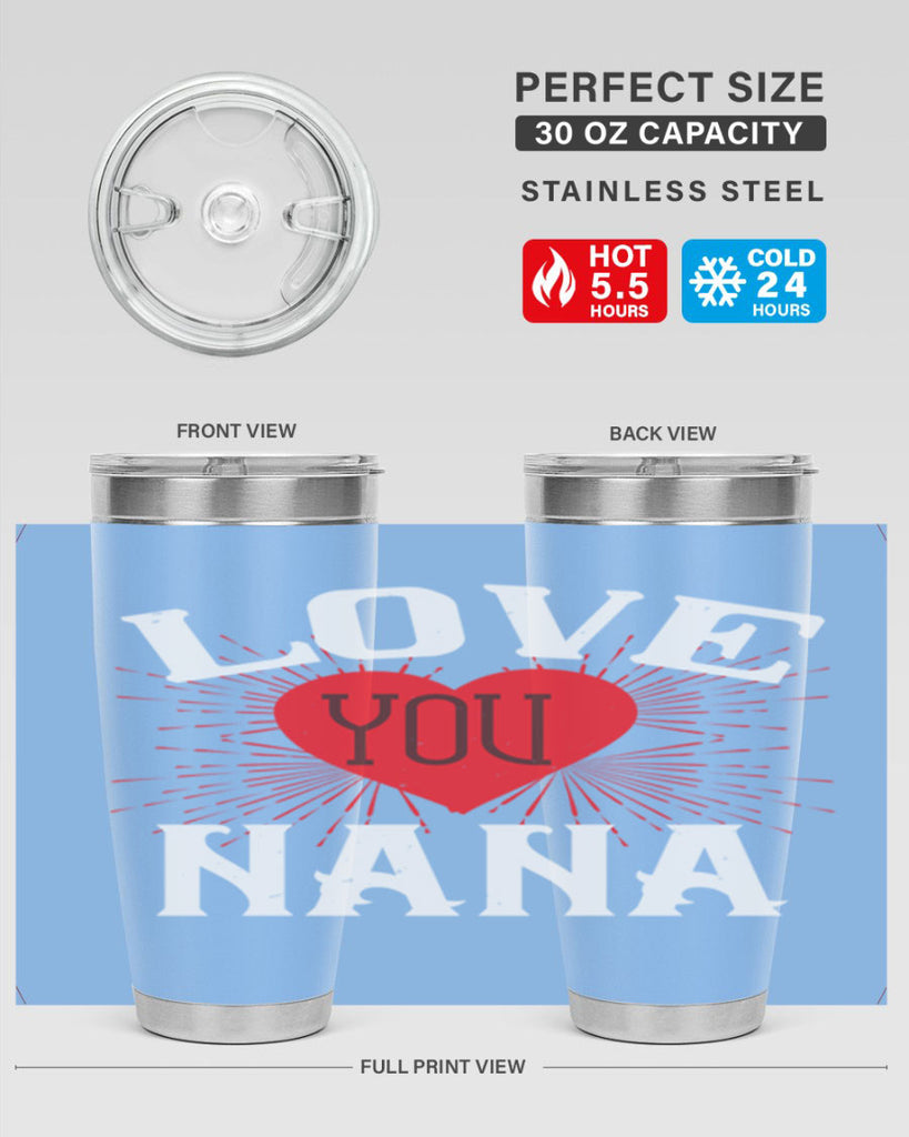 LOVE YOU NANA 16#- grandma - nana- Tumbler