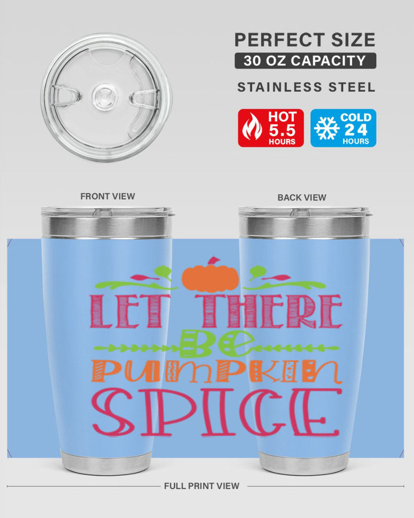 Let There Be Pumpkin Spice 402#- fall- Tumbler
