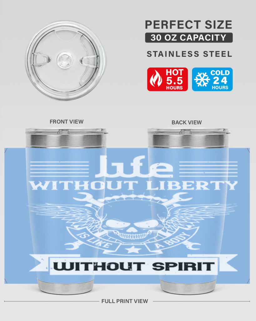 Life without liberty is like a body without spirit Style 132#- Fourt Of July- Tumbler