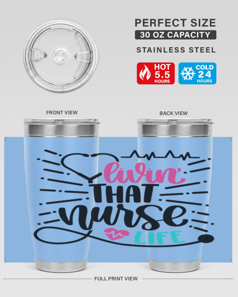 Livin That Nurse Life Style Style 140#- nurse- tumbler