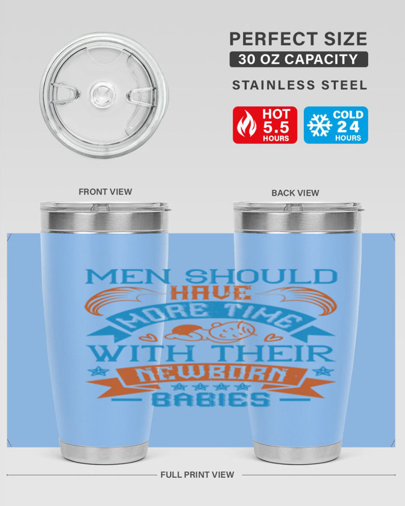 Men should have more time with their newborn babies Style 113#- baby- tumbler
