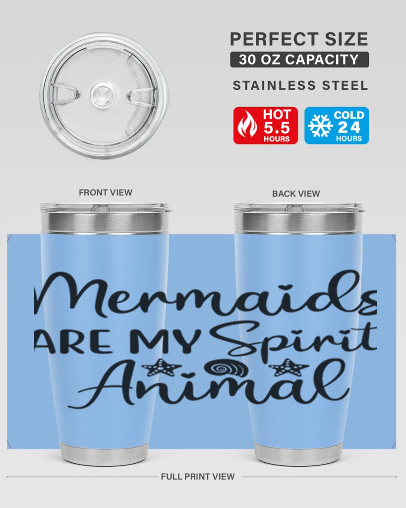 Mermaids are my spirit animal 477#- mermaid- Tumbler