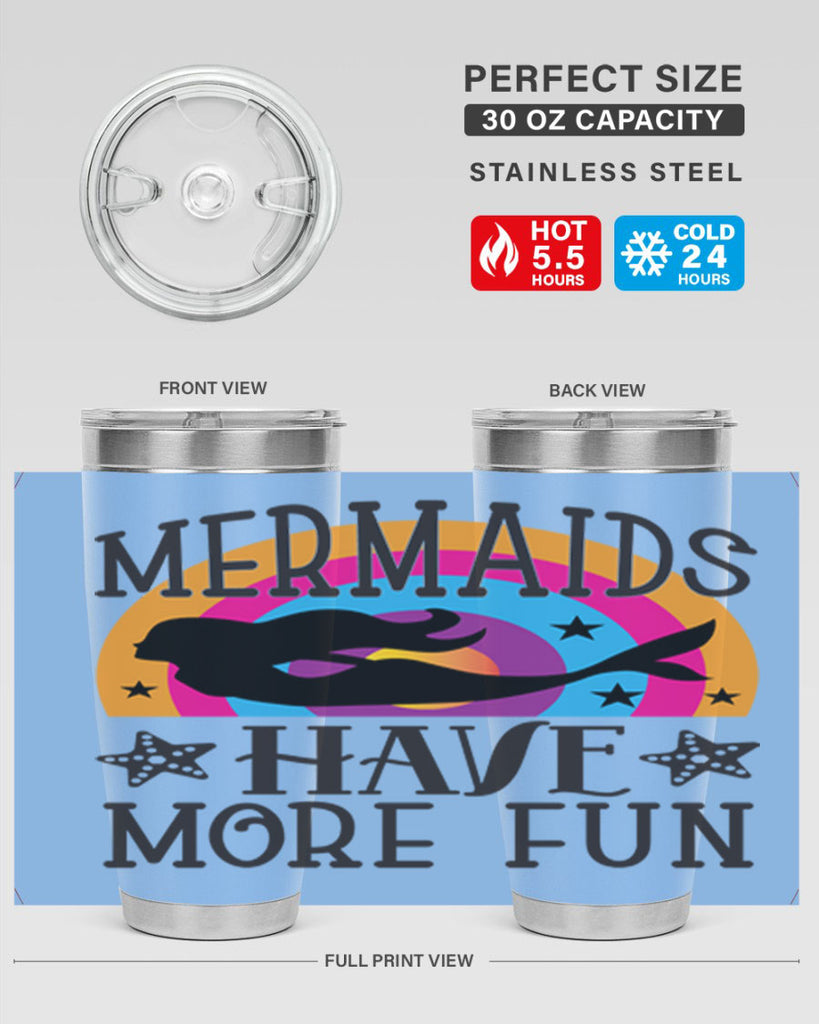 Mermaids have more fun 493#- mermaid- Tumbler