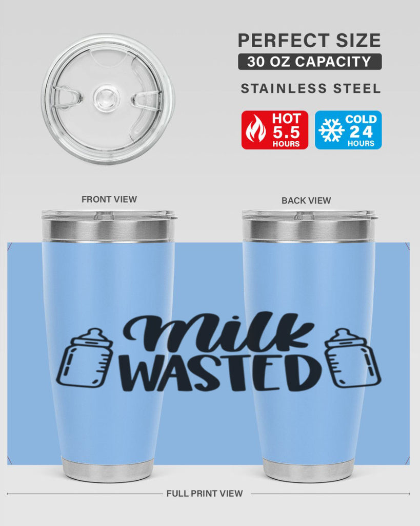 Milk Wasted Style 47#- baby- tumbler