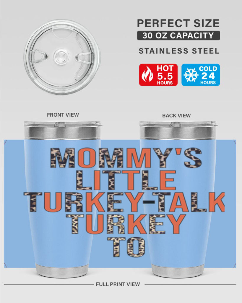 Mommys little turkeytalk turkey to 429#- fall- Tumbler
