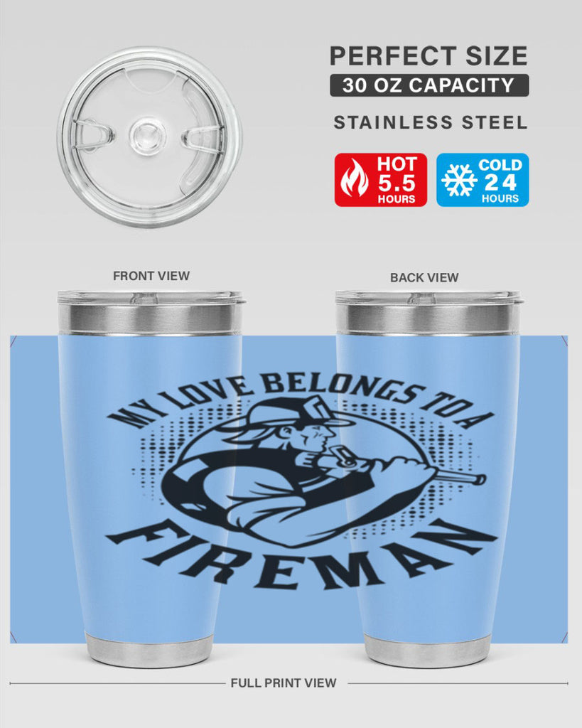 My love belongs Style 50#- fire fighter- tumbler
