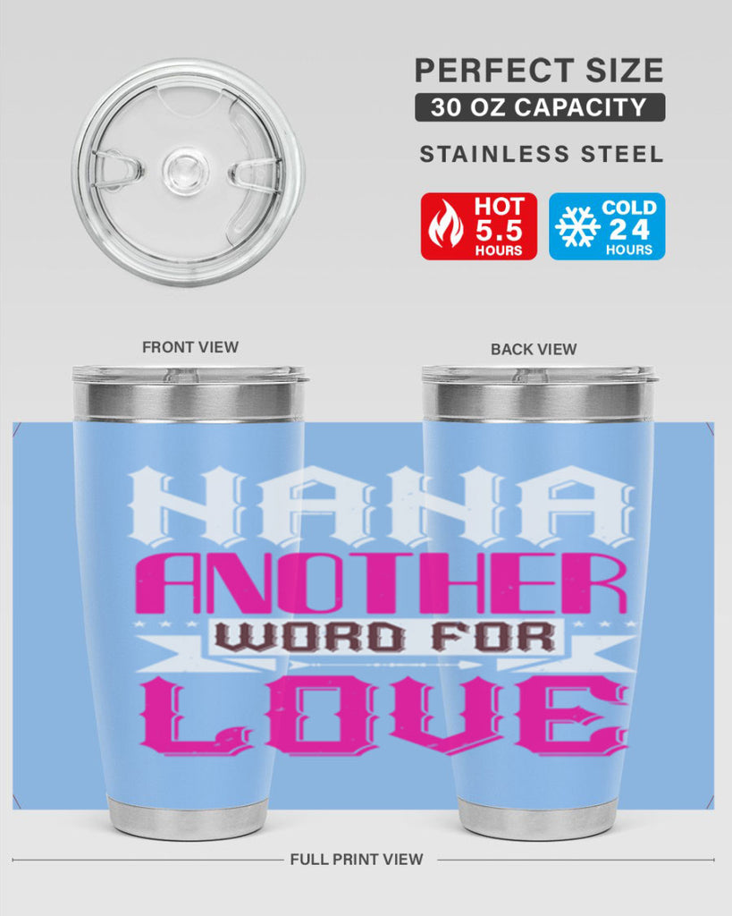 NANA ANOTHER WORD FOR LOVE 102#- grandma - nana- Tumbler