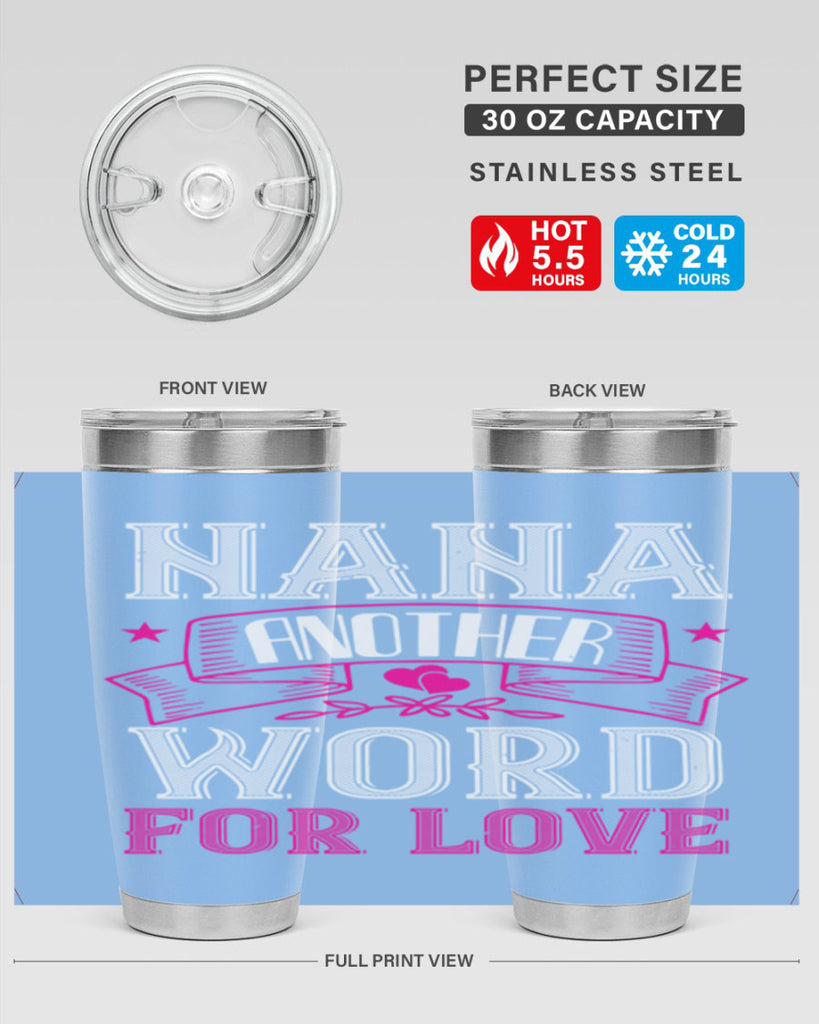 NANA ANOTHER WORD FOR LOVE 13#- grandma - nana- Tumbler