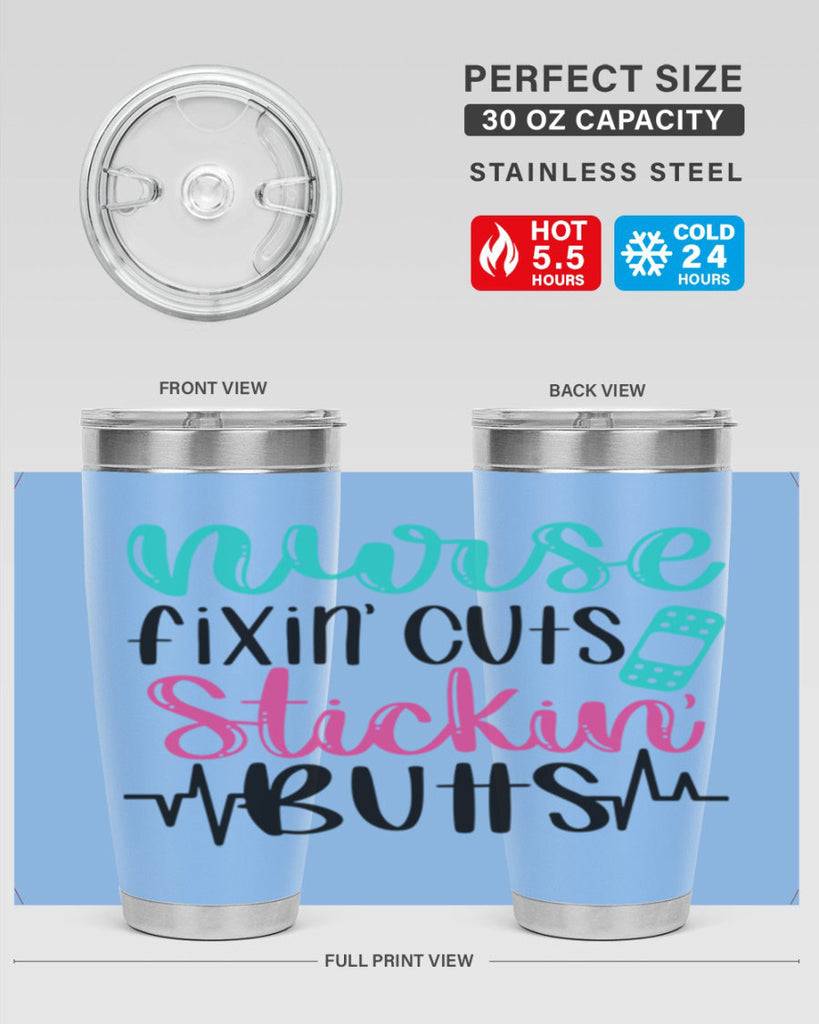 Nurse Fixin Cuts Stickin Style Style 117#- nurse- tumbler