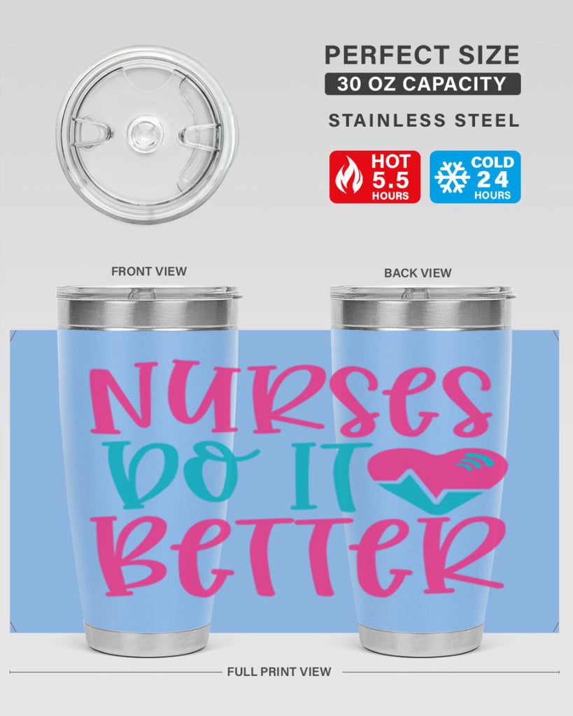 Nurses Do It Better Style Style 83#- nurse- tumbler