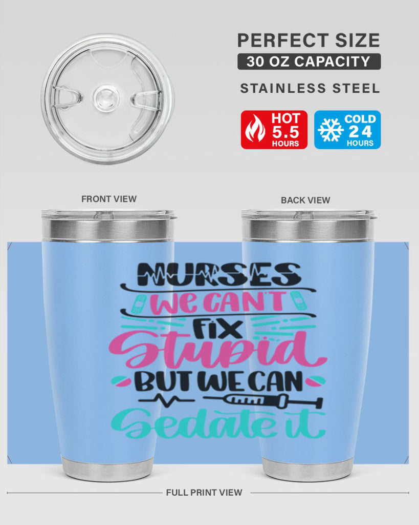 Nurses We Cant Fix Style Style 73#- nurse- tumbler
