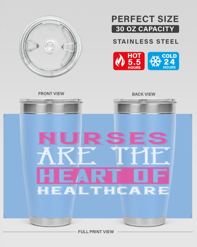 Nurses are the heart of healthcare Style 411#- nurse- tumbler