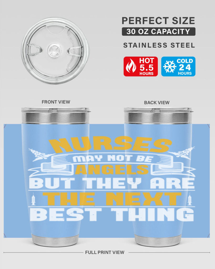 Nurses may not be angels but they are the next best thing Style 267#- nurse- tumbler