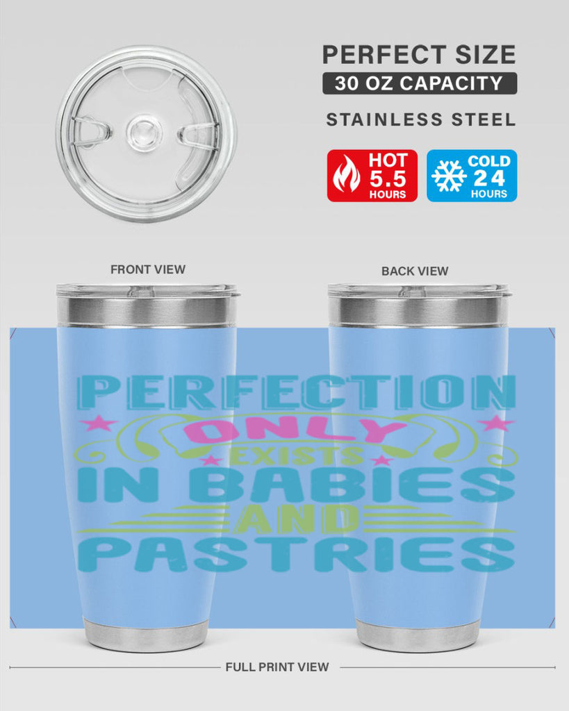 Perfection only exists in babies and pastires Style 182#- baby- tumbler